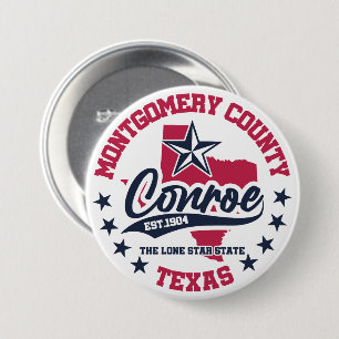 Conroe,Texas 3 Inch Round Button
