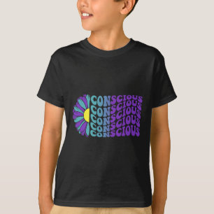 Conscious Suicide Prevention Mental Health Awarene T-Shirt
