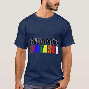 Consciously Unbiased  Rainbow  Equality  Equity T-Shirt