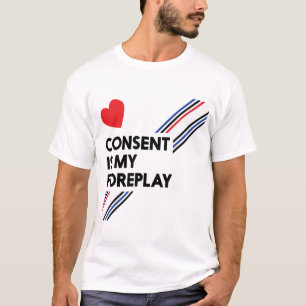 Consent Is My Foreplay Light Leather T-Shirt