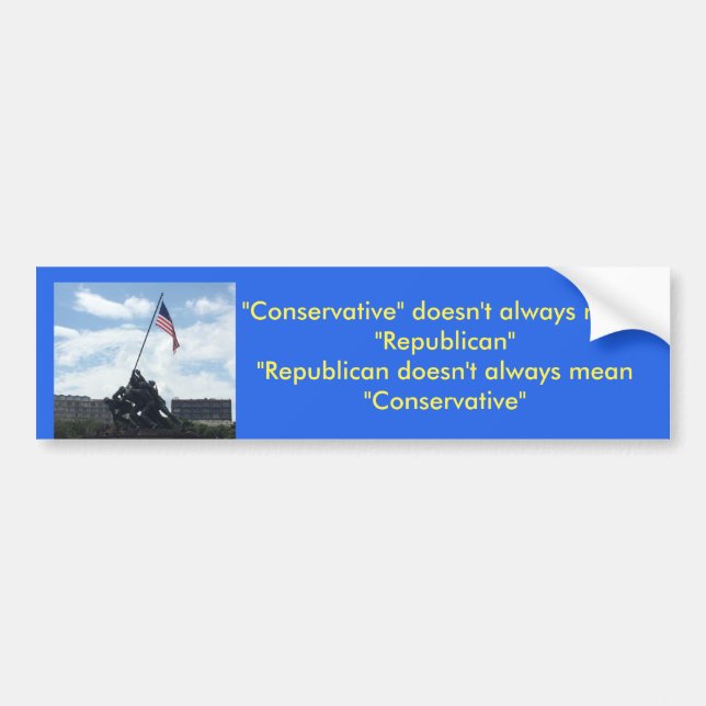 Conservative or Republican Bumper Sticker (Front)