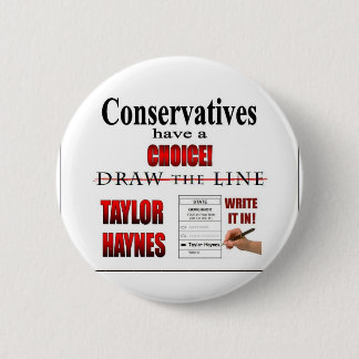 Conservatives have a choice 2 inch round button