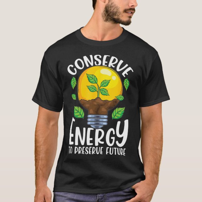 Conserve Energy Lightbulb Tree Green Environment  T-Shirt (Front)