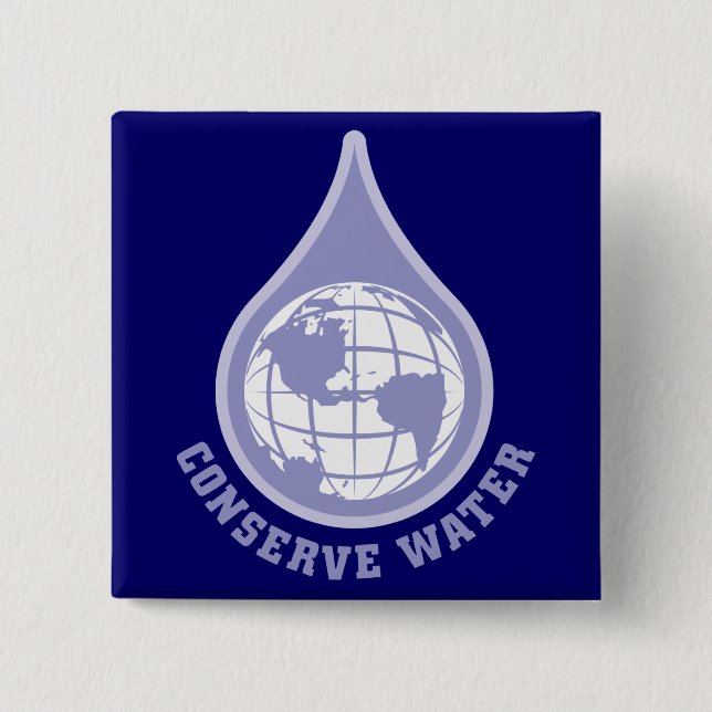 Conserve Water 2 Inch Square Button (Front)