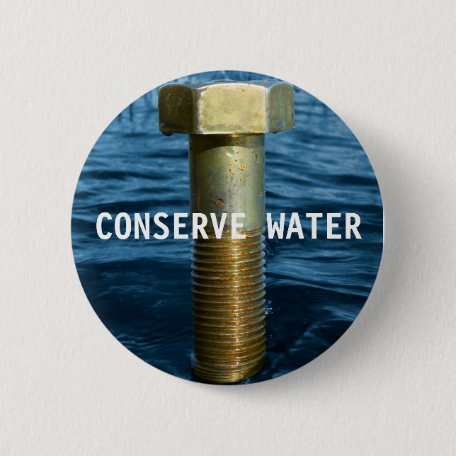 Conserve water badge 2 inch round button (Front)