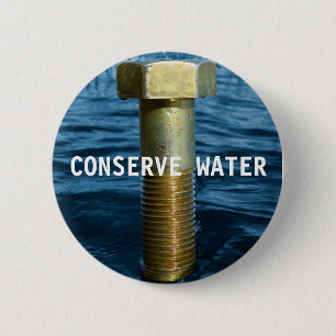 Conserve water badge 2 inch round button