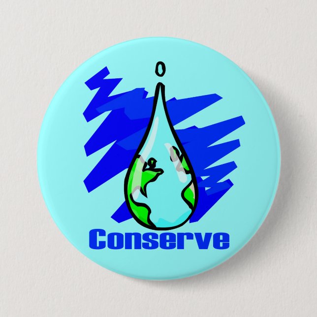 Conserve Water Earth Water Drop 3 Inch Round Button (Front)