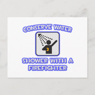 Conserve Water .. Shower With a Firefighter Postcard