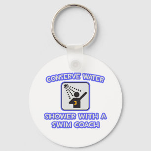 Conserve Water .. Shower With a Swim Coach Keychain