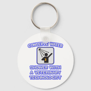 Conserve Water .. Shower With a Vet Tech Keychain