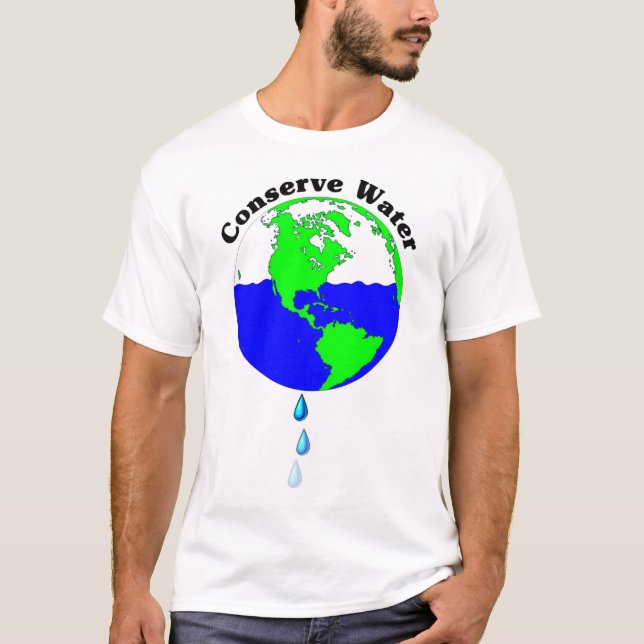 Conserve Water T-Shirt (Front)