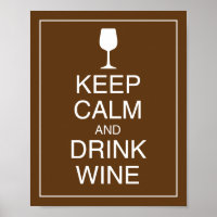 Conserver le calme et boire du vin Poster d'art Im