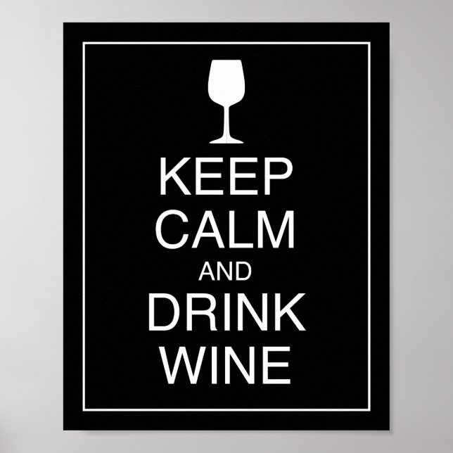 Conserver le calme et boire du vin Poster d'art Im (Devant)