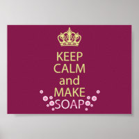 Conserver le calme et faire du savon poster