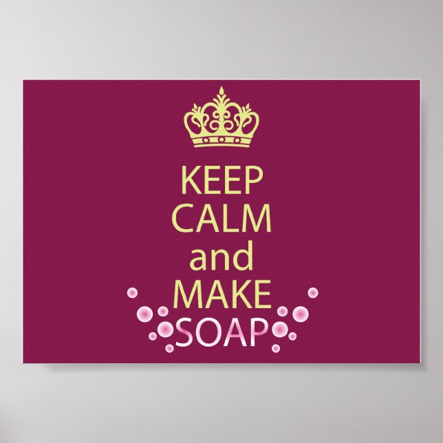Conserver le calme et faire du savon poster (Devant)