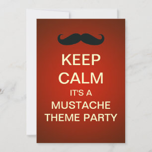 Conserver le calme Mustache Theme Party Invitation