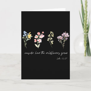 Consider How The Wildflowers Grow Jesus God Christ Card