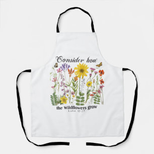 Consider how the wildflowers grow - Luke 12 - Apron
