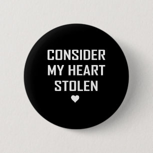 Consider My Heart Stolen Cute Valentine Memorable  2 Inch Round Button