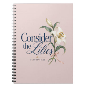 Consider the Lilies Floral Pink Notebook