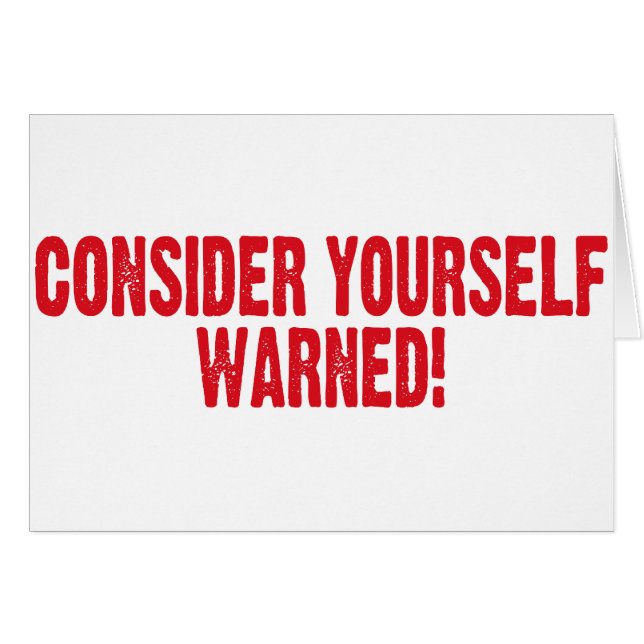 Consider Yourself Warned (Front Horizontal)