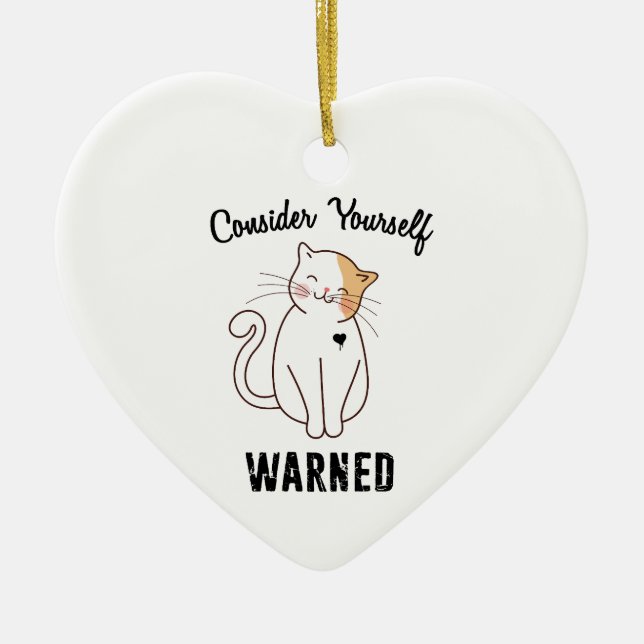 Consider Yourself Warned Evil Cat Ceramic Ornament (Front)