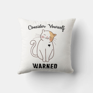 Consider Yourself Warned Evil Cat Throw Pillow