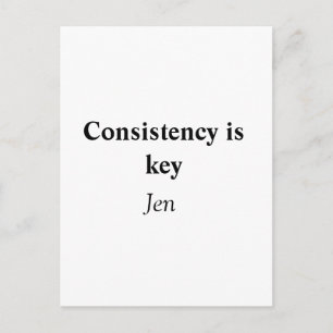 Consistency is key add your name text image poste postcard