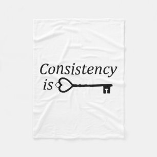 Consistency Is Key Motivational Gift Fleece Blanket