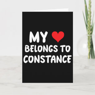 Constance - My Heart Belongs To Constance - Love  Card