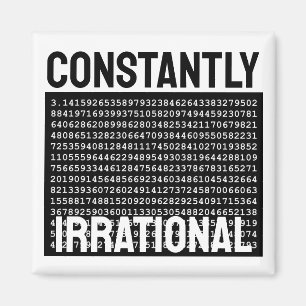 Constantly Irrational Magnet