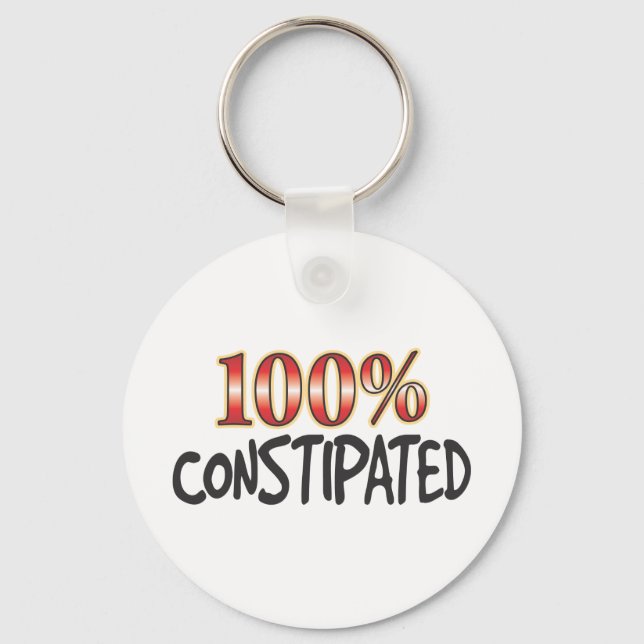 Constipated 100 Percent Keychain (Front)