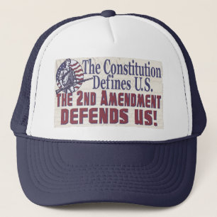 Constitution Defines U.S. 2nd Amendment Defends US Trucker Hat