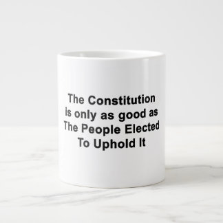Constitution Only As Good As Politicians Jumbo Mug