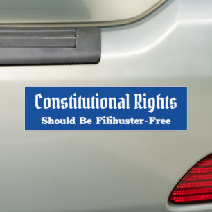 Constitutional Rights Filibuster Free Bumper Stick Sticker