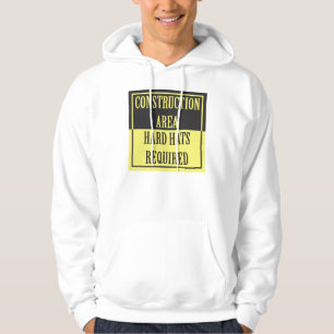 CONSTRUCTION AREA HARD HATS REQUIRED HOODIE