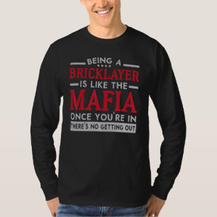 Construction Brickaying Job Profession Bricklayer T-Shirt