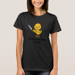 Construction Chick Construction Worker  T-Shirt