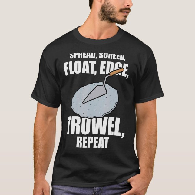 Construction Concrete Finisher 3 T-Shirt (Front)