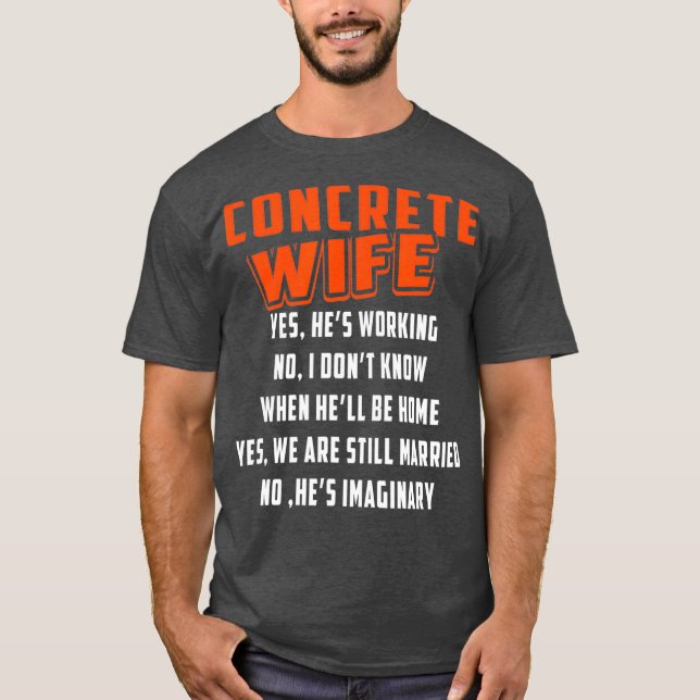 Construction Concrete Wife Constructor Worker T-Shirt (Front)