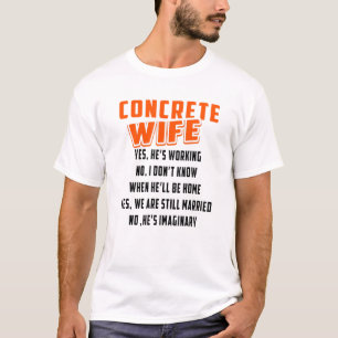 Construction Concrete Wife For Constructor Worker T-Shirt