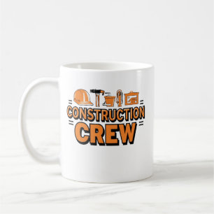 Construction Crew Coffee Mug