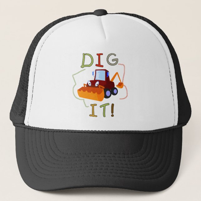 Construction Dig It T-shirts and Gifts Trucker Hat (Front)