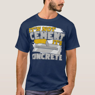 Construction Job Profession Concrete Finisher Gift T-Shirt
