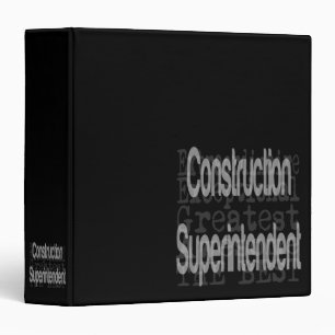 Construction Superintendent Extraordinaire 3 Ring Binder