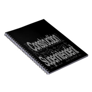 Construction Superintendent Extraordinaire Notebook