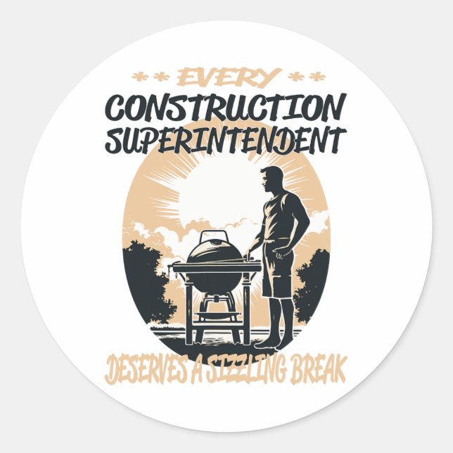 Construction Superintendent Funny Bbq Chef Or Gril Classic Round Sticker (Front)