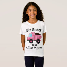 Construction Truck Big Sister to a Little Mister