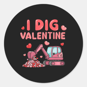 Construction Truck I Dig Valentine Funny Kid Boy T Classic Round Sticker