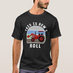 Construction Truck Tractor Digger Machine, How I R T-Shirt